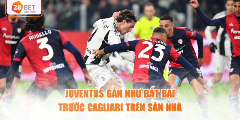Juventus gần như bất bại trước Cagliari trên sân nhà